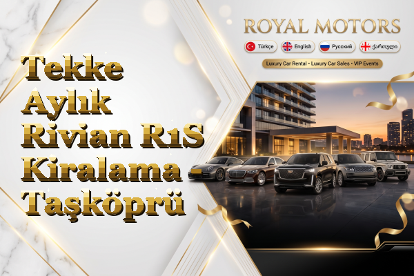 Tekke Aylık Rivian R1S Kiralama - Taşköprü