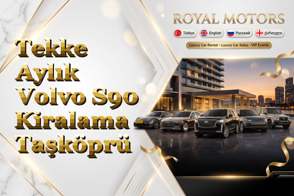 Tekke Aylık Volvo S90 Kiralama - Taşköprü