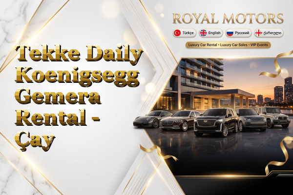 Tekke Daily Koenigsegg Gemera Rental - Çay