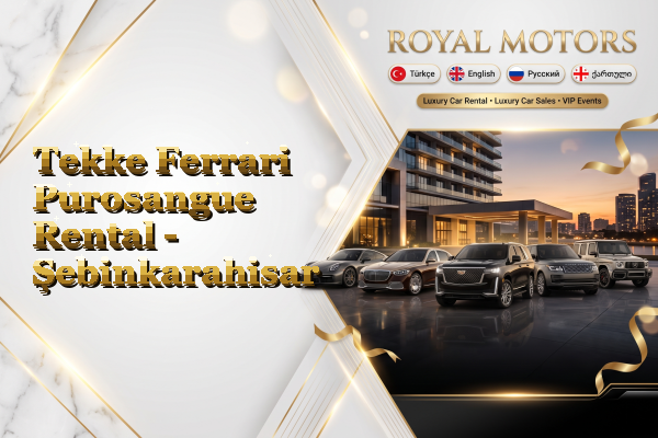 Tekke Ferrari Purosangue Rental - Şebinkarahisar