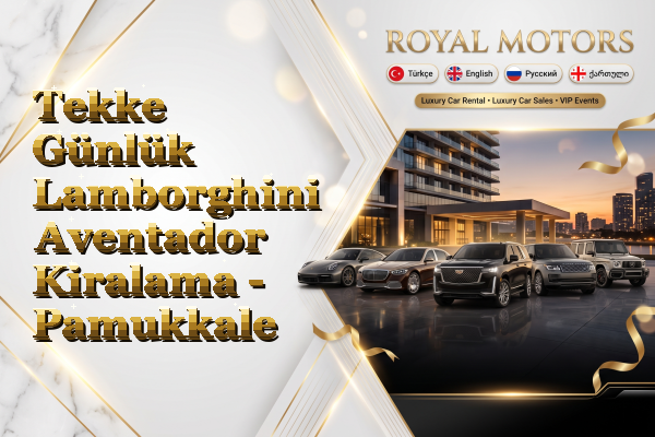 Tekke Günlük Lamborghini Aventador Kiralama - Pamukkale