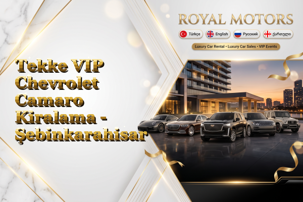 Tekke VIP Chevrolet Camaro Kiralama - Şebinkarahisar
