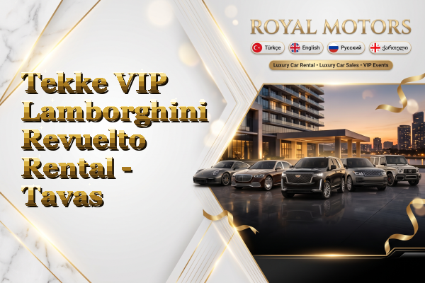Tekke VIP Lamborghini Revuelto Rental - Tavas