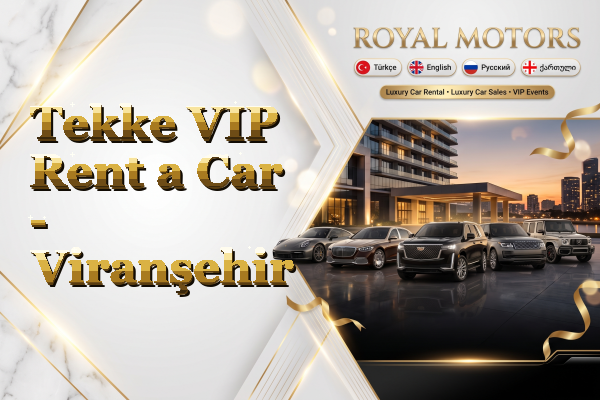 Tekke VIP Rent a Car - Viranşehir