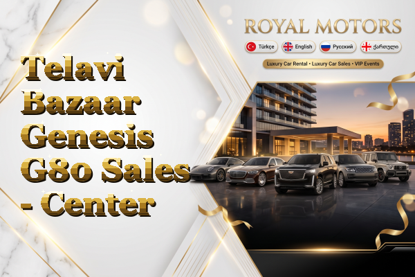 Telavi Bazaar Genesis G80 Sales - Center