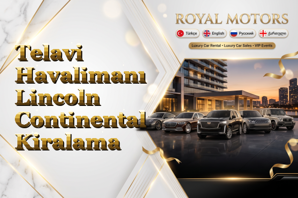 Telavi Havalimanı Lincoln Continental Kiralama