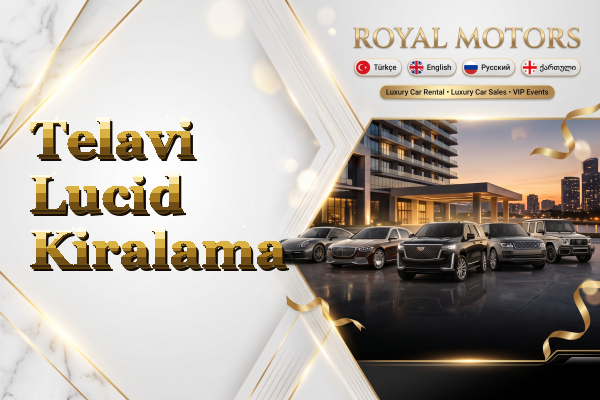 Telavi Lucid Kiralama