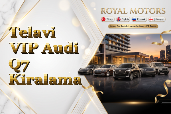 Telavi VIP Audi Q7 Kiralama