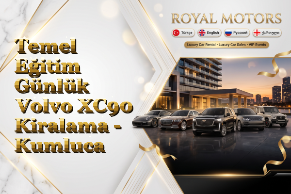 Temel Eğitim Günlük Volvo XC90 Kiralama - Kumluca
