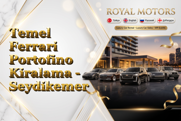 Temel Ferrari Portofino Kiralama - Seydikemer