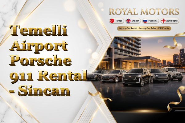 Temelli Airport Porsche 911 Rental - Sincan
