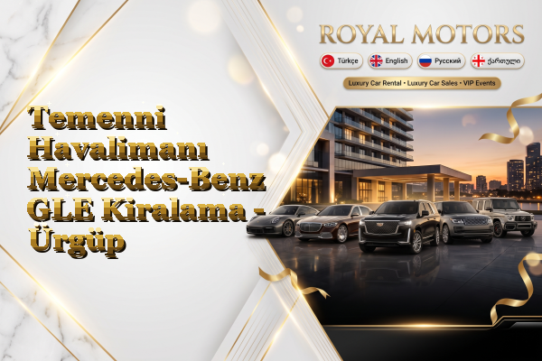 Temenni Havalimanı Mercedes-Benz GLE Kiralama - Ürgüp