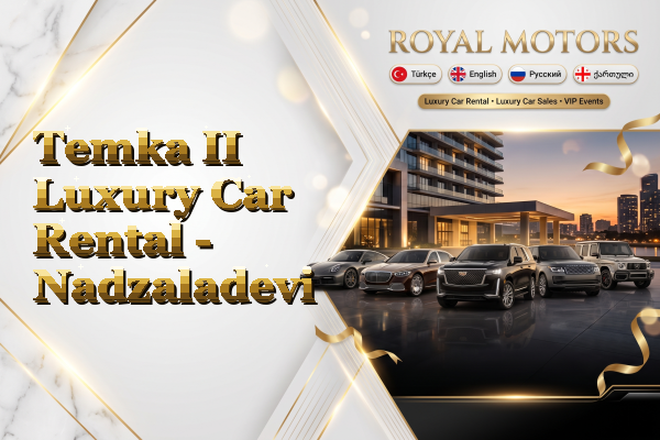 Temka II Luxury Car Rental - Nadzaladevi