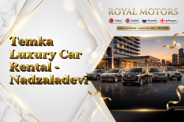 Temka Luxury Car Rental - Nadzaladevi