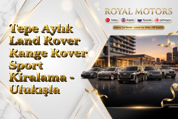 Tepe Aylık Land Rover Range Rover Sport Kiralama - Ulukışla