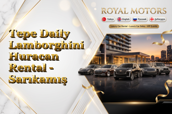 Tepe Daily Lamborghini Huracan Rental - Sarıkamış
