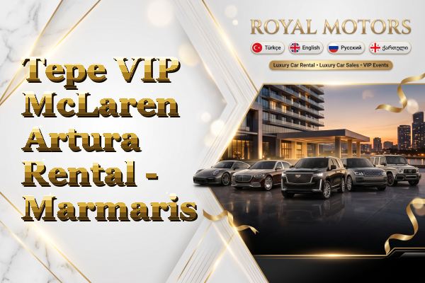 Tepe VIP McLaren Artura Rental - Marmaris