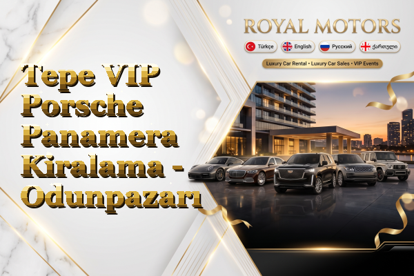 Tepe VIP Porsche Panamera Kiralama - Odunpazarı