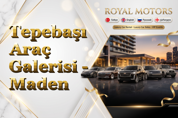 Tepebaşı Araç Galerisi - Maden