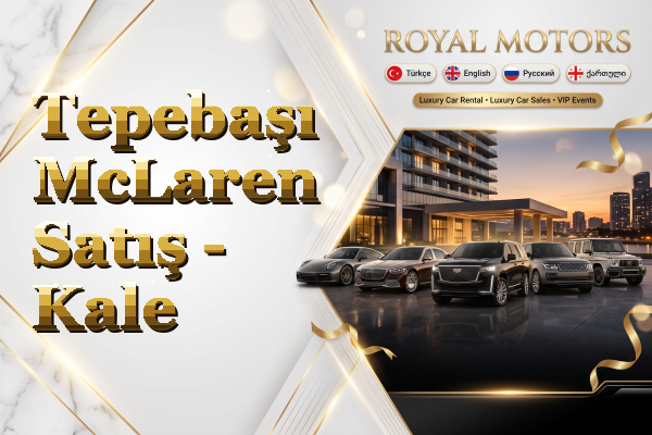 Tepebaşı McLaren Satış - Kale
