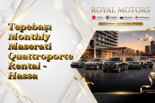 Tepebaşı Monthly Maserati Quattroporte Rental - Hassa