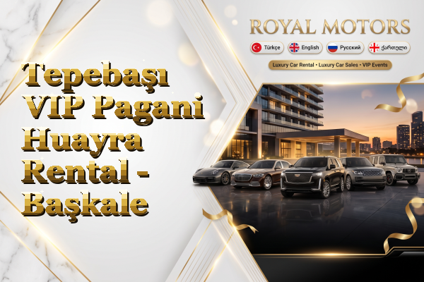 Tepebaşı VIP Pagani Huayra Rental - Başkale