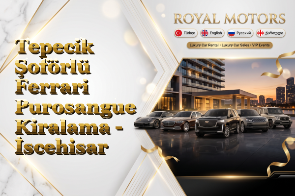 Tepecik Şoförlü Ferrari Purosangue Kiralama - İscehisar