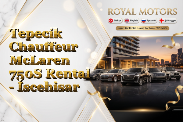 Tepecik Chauffeur McLaren 750S Rental - İscehisar