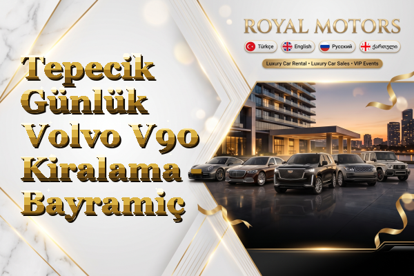 Tepecik Günlük Volvo V90 Kiralama - Bayramiç
