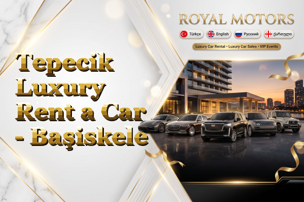 Tepecik Luxury Rent a Car - Başiskele