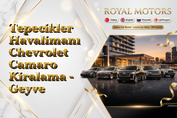 Tepecikler Havalimanı Chevrolet Camaro Kiralama - Geyve
