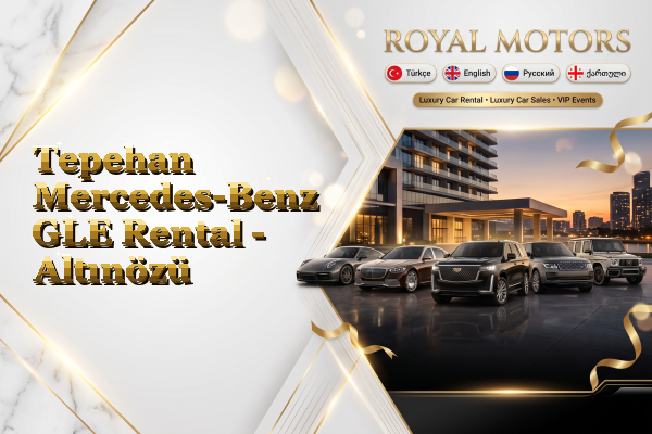 Tepehan Mercedes-Benz GLE Rental - Altınözü
