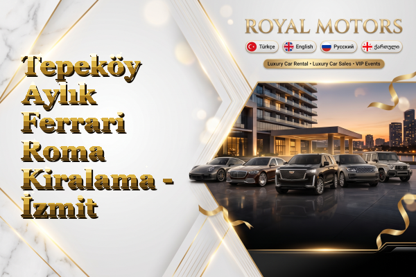 Tepeköy Aylık Ferrari Roma Kiralama - İzmit
