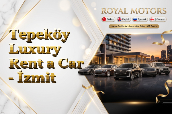 Tepeköy Luxury Rent a Car - İzmit
