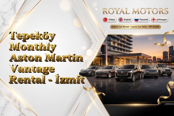 Tepeköy Monthly Aston Martin Vantage Rental - İzmit