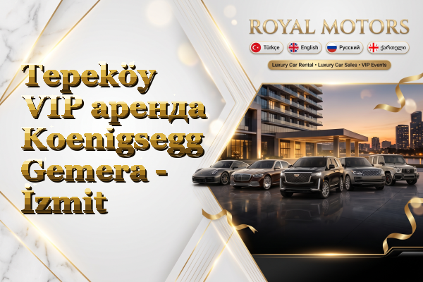 Tepeköy VIP аренда Koenigsegg Gemera - İzmit