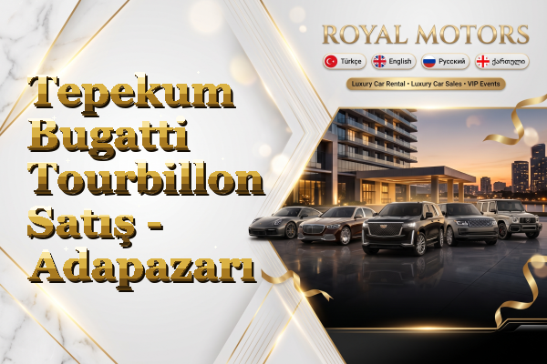 Tepekum Bugatti Tourbillon Satış - Adapazarı