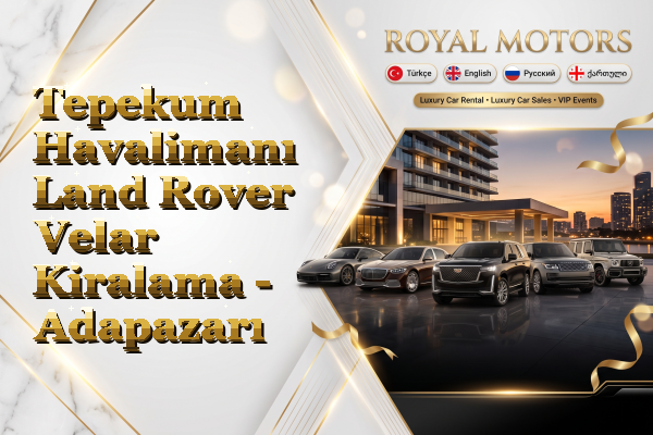 Tepekum Havalimanı Land Rover Velar Kiralama - Adapazarı
