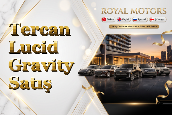 Tercan Lucid Gravity Satış