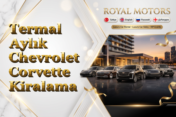 Termal Aylık Chevrolet Corvette Kiralama