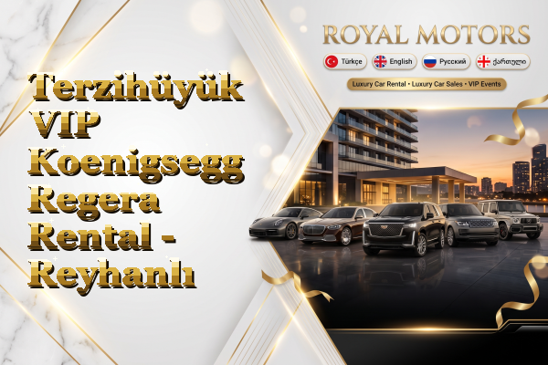 Terzihüyük VIP Koenigsegg Regera Rental - Reyhanlı
