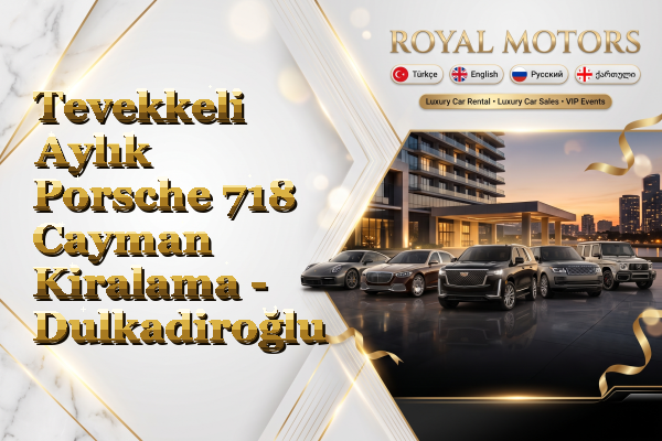 Tevekkeli Aylık Porsche 718 Cayman Kiralama - Dulkadiroğlu