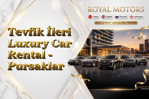 Tevfik İleri Luxury Car Rental - Pursaklar