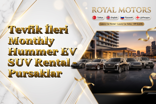 Tevfik İleri Monthly Hummer EV SUV Rental - Pursaklar