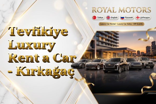 Tevfikiye Luxury Rent a Car - Kırkağaç