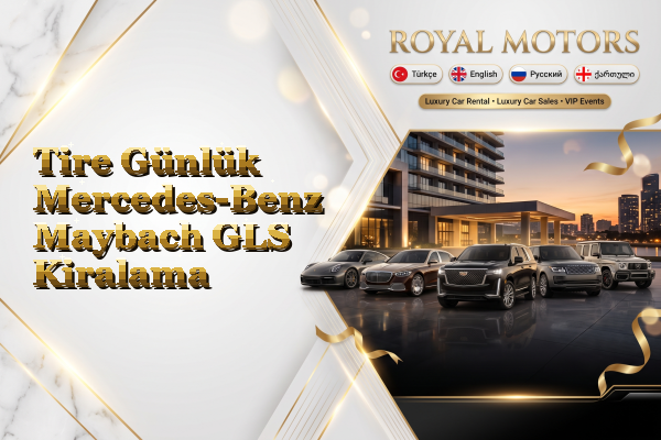 Tire Günlük Mercedes-Benz Maybach GLS Kiralama