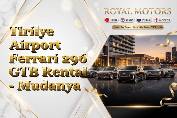 Tirilye Airport Ferrari 296 GTB Rental - Mudanya