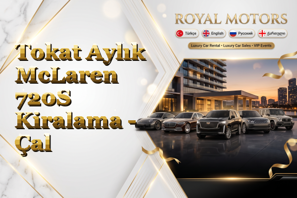 Tokat Aylık McLaren 720S Kiralama - Çal