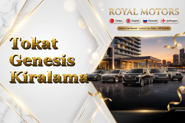 Tokat Genesis Kiralama
