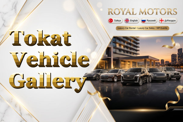 Tokat Vehicle Gallery